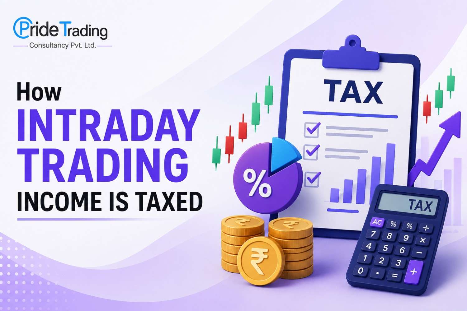 How Intraday Trading Income Is Taxed – Step by Step